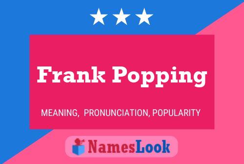 Affiche de nom Frank Popping