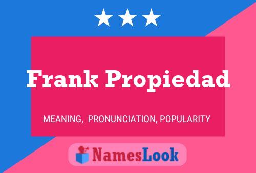 Affiche de nom Frank Propiedad