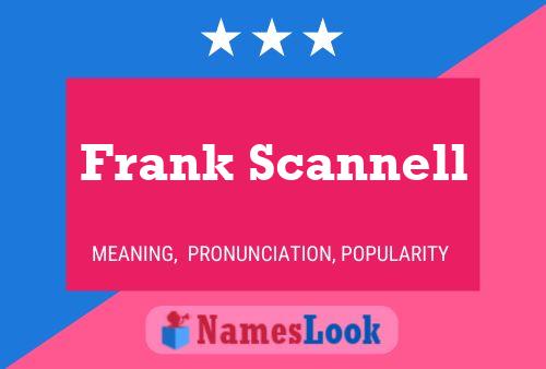 Affiche de nom Frank Scannell