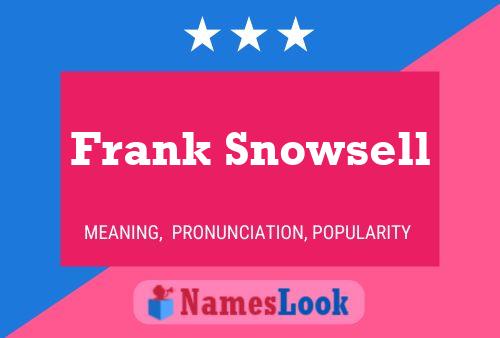 Affiche de nom Frank Snowsell