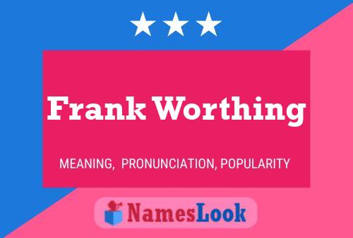 Affiche de nom Frank Worthing