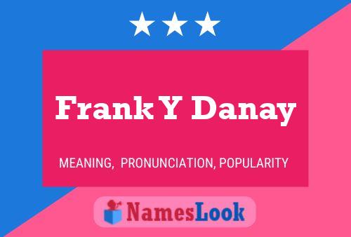 Affiche de nom Frank Y Danay