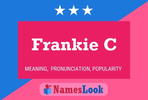 Affiche de nom Frankie C