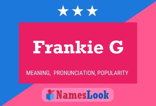 Affiche de nom Frankie G