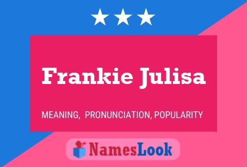 Affiche de nom Frankie Julisa