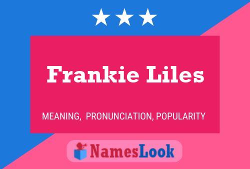 Affiche de nom Frankie Liles