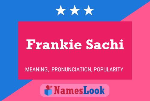 Affiche de nom Frankie Sachi