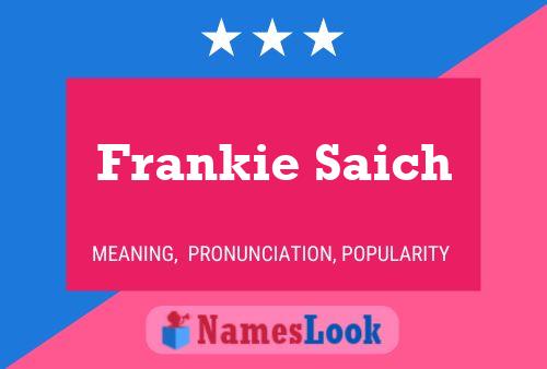 Affiche de nom Frankie Saich