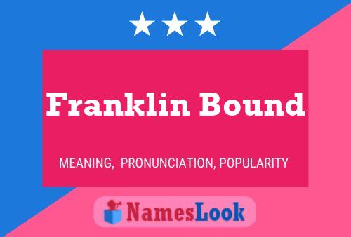 Affiche de nom Franklin Bound