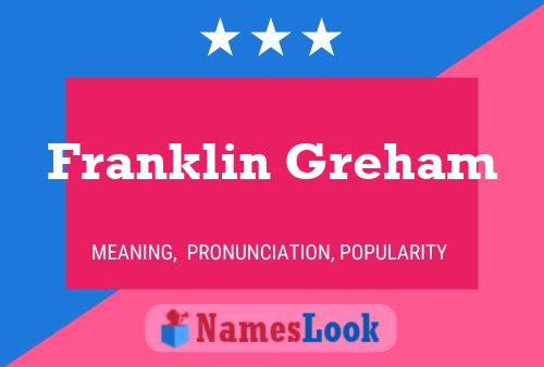 Affiche de nom Franklin Greham