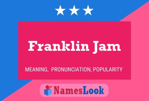 Affiche de nom Franklin Jam