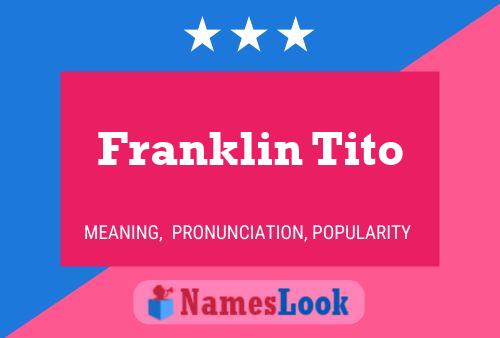 Affiche de nom Franklin Tito