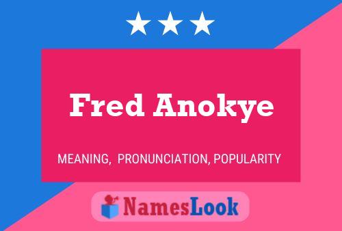 Affiche de nom Fred Anokye