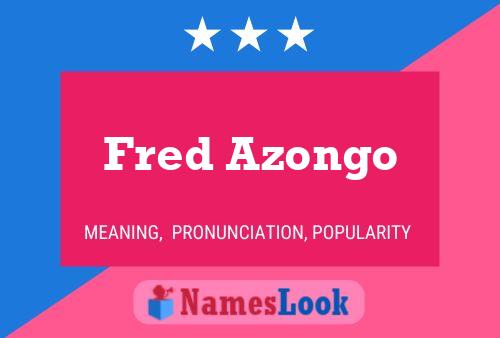 Affiche de nom Fred Azongo