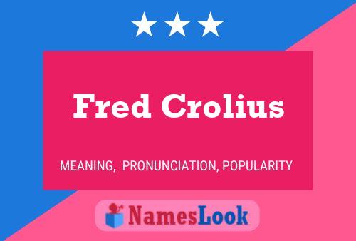 Affiche de nom Fred Crolius