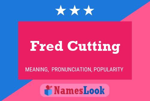 Affiche de nom Fred Cutting