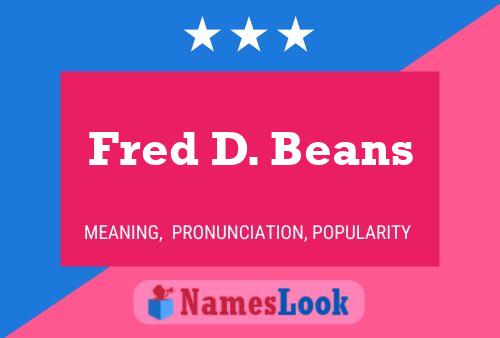 Affiche de nom Fred D. Beans