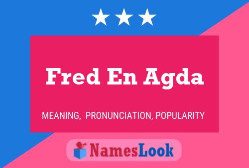 Affiche de nom Fred En Agda