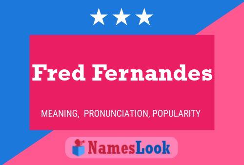 Affiche de nom Fred Fernandes