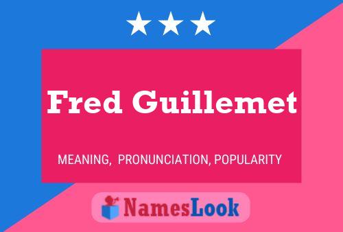 Affiche de nom Fred Guillemet