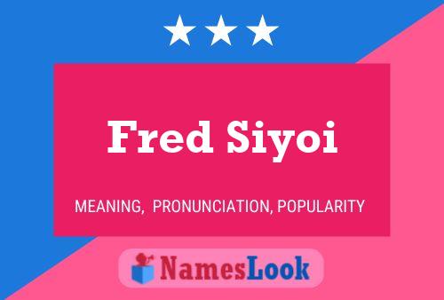 Affiche de nom Fred Siyoi