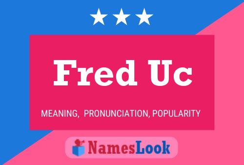 Affiche de nom Fred Uc