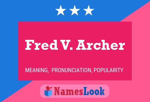 Affiche de nom Fred V. Archer