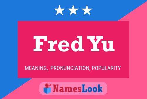 Affiche de nom Fred Yu