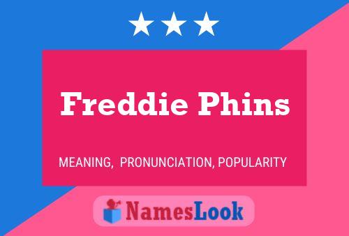 Affiche de nom Freddie Phins