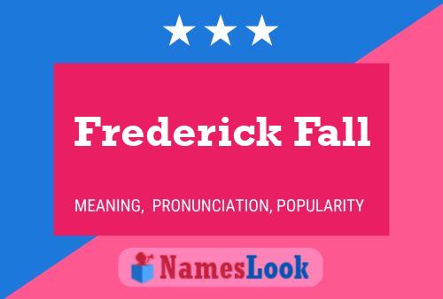 Affiche de nom Frederick Fall