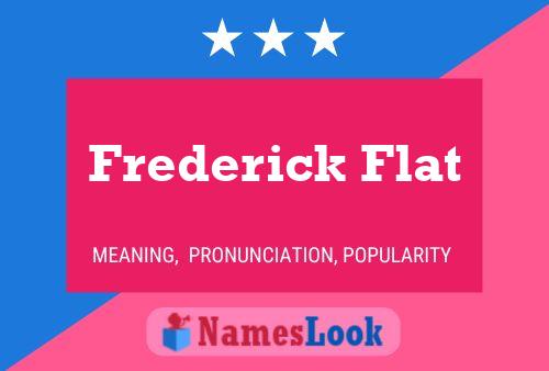 Affiche de nom Frederick Flat