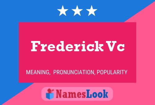 Affiche de nom Frederick Vc