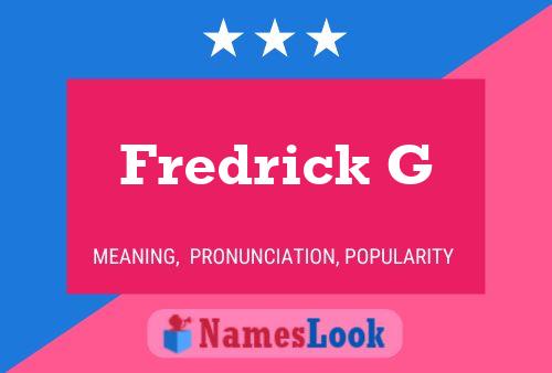 Affiche de nom Fredrick G