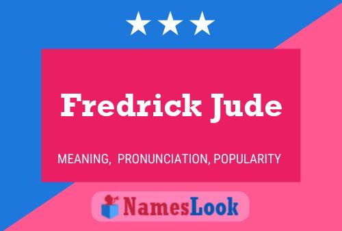 Affiche de nom Fredrick Jude