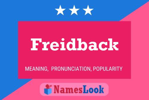 Affiche de nom Freidback