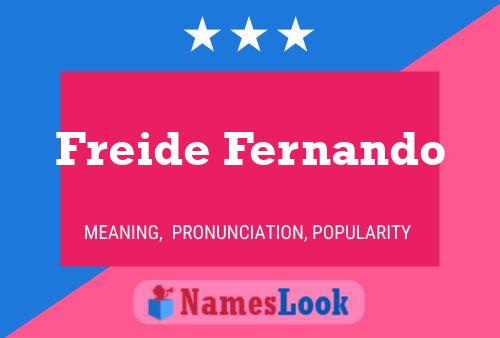 Affiche de nom Freide Fernando