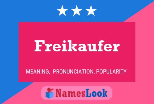 Affiche de nom Freikaufer