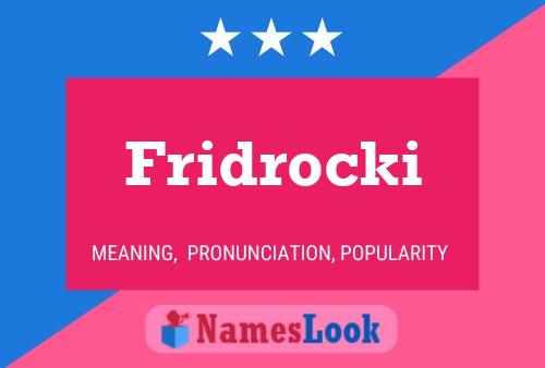 Affiche de nom Fridrocki