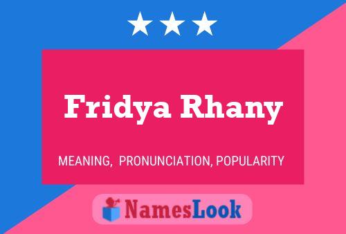 Affiche de nom Fridya Rhany