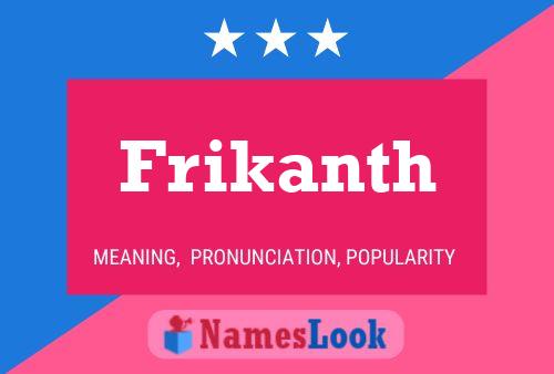 Affiche de nom Frikanth