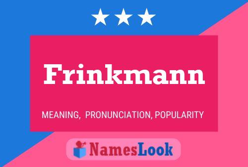 Affiche de nom Frinkmann