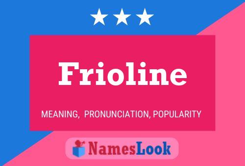 Affiche de nom Frioline