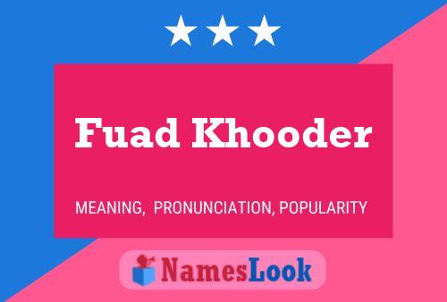 Affiche de nom Fuad Khooder