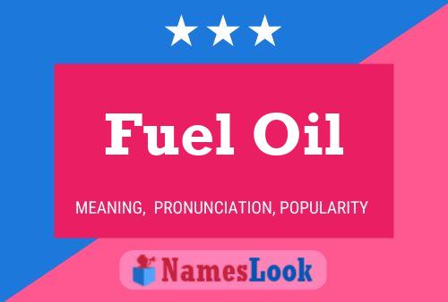 Affiche de nom Fuel Oil