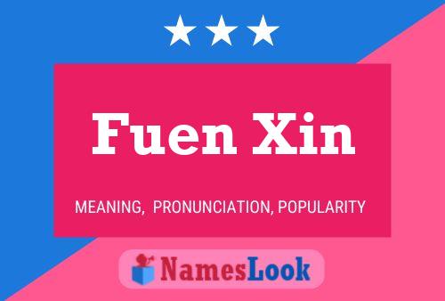 Affiche de nom Fuen Xin