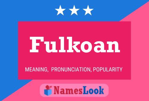 Affiche de nom Fulkoan