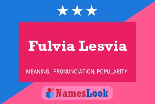 Affiche de nom Fulvia Lesvia