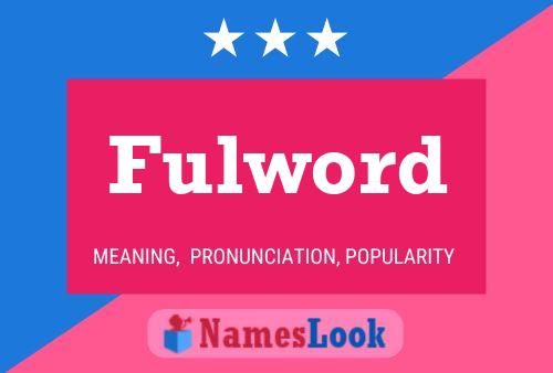 Affiche de nom Fulword