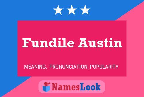 Affiche de nom Fundile Austin