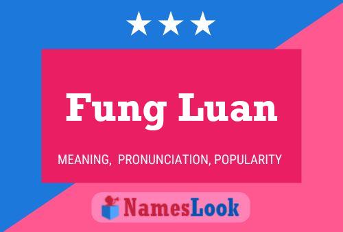 Affiche de nom Fung Luan